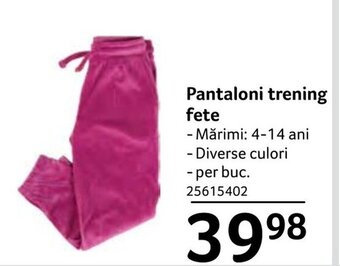 Selgros Pantaloni trening fete Ofertă