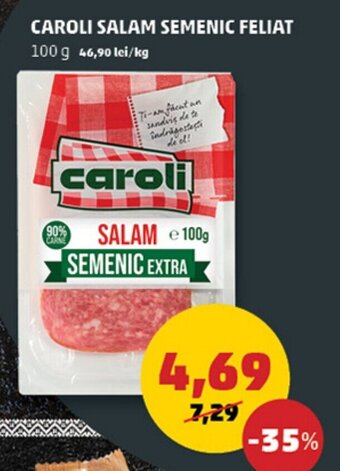 Penny CAROLI SALAM SEMENIC FELIAT Ofertă