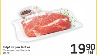 Supeco Pulpă de porc fără os Csontozott sertéscomb per kg Ofertă