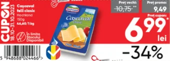 PROFI Cascaval felii clasic Hochland 150g 46,60/1 kg Ofertă