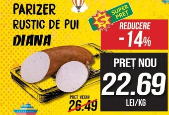 Diana Supermarket PARIZER RUSTIC DE PUI DIANA Ofertă
