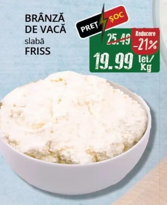 Diana Supermarket BRÂNZĂ DE VACĂ slabă FRISS Ofertă