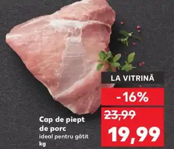 Kaufland Cap de piept de porc ideal pentru gătit kg Ofertă