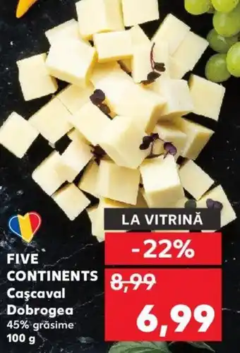 FIVE CONTINENTS Caşcaval Dobrogea 45% grăsime