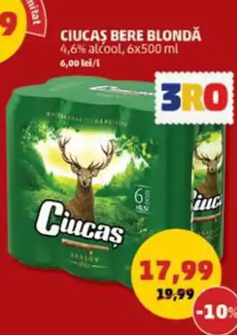 Penny CIUCAS BERE BLONDĂ 4,6% alcool, 6x500 ml 6,00 lei/l Ofertă