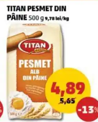 Penny TITAN PESMET DIN PÂINE Ofertă