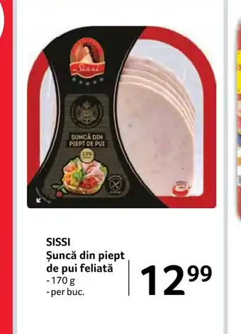 Selgros SISSI Şuncă din piept de pui feliată Ofertă
