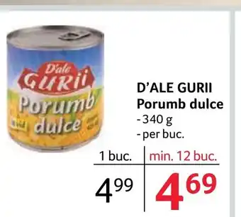 Selgros D'ALE GURII Porumb dulce Ofertă
