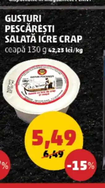 Penny GUSTURI PESCĂREȘTI SALATĂ ICRE CRAP Ofertă