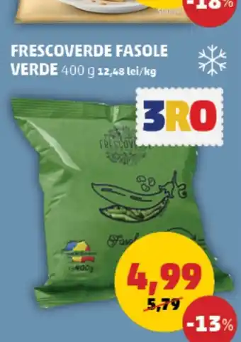 Penny FRESCOVERDE FASOLE VERDE Ofertă
