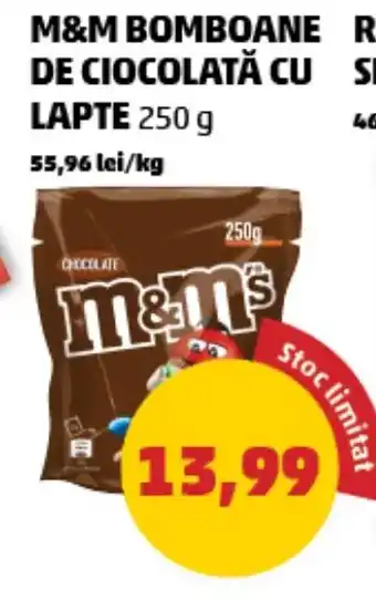Penny M&M BOMBOANE DE CIOCOLATĂ CU LAPTE 250 g Ofertă