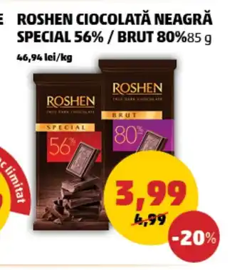 Penny ROSHEN CIOCOLATĂ NEAGRĂ SPECIAL 56% / BRUT 80% Ofertă