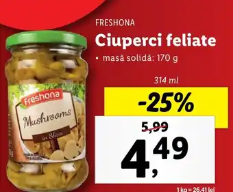 Lidl Ciuperci feliate Ofertă