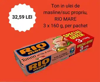 Carrefour Ton in ulei de masline/suc propriu, RIO MARE 3 x 160 g, per pachet Ofertă