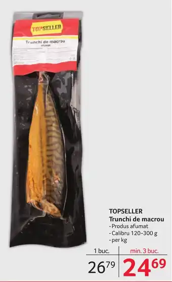 Selgros TOPSELLER Trunchi de macrou Ofertă