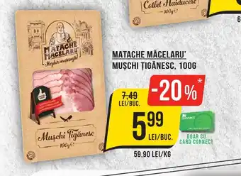 MATACHE MĂCELARU' MUŞCHI ŢIGĂNESC, 100G