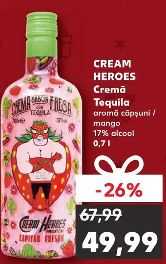 Kaufland CREAM HEROES Cremă Tequila Ofertă