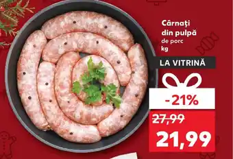 Kaufland Cârnaţi din pulpă Ofertă