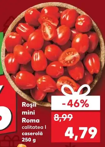 Kaufland Roşii mini Roma calitatea I caserolă 250 g Ofertă