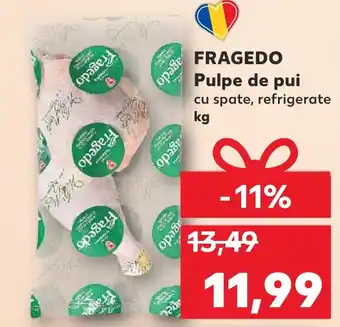 Kaufland FRAGEDO Pulpe de pui cu spate, refrigerate Ofertă