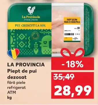 Kaufland LA PROVINCIA Piept de pui dezosat Ofertă