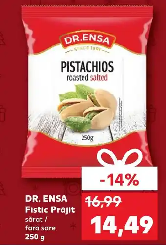 Kaufland DR. ENSA Fistic Prăjit Ofertă