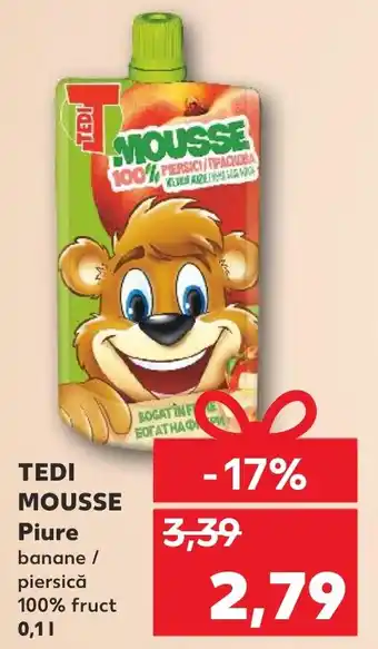 Kaufland TEDI MOUSSE Piure Ofertă