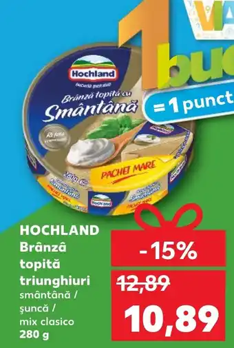 Kaufland HOCHLAND Brânzâ topită triunghiuri Ofertă