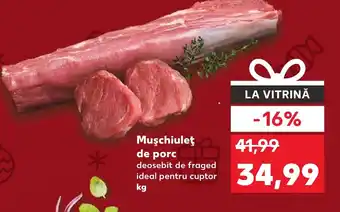Kaufland Muşchiuleţ de porc Ofertă