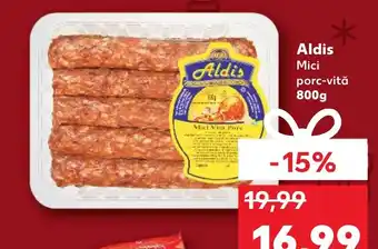 Kaufland Aldis Mici porc-vită 800g Ofertă