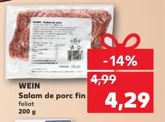 Kaufland WEIN Salam de porc fin Ofertă
