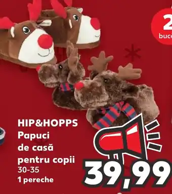 Kaufland HIP&HOPPS Papuci de casă pentru copii Ofertă