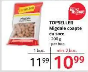 Selgros TOPSELLER Migdale coapte cu sare Ofertă