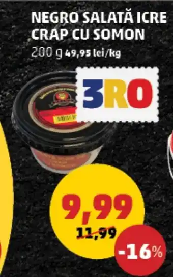 Penny NEGRO SALATĂ ICRE CRAP CU SOMON Ofertă