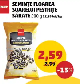 Penny SEMINTE FLOAREA SOARELUI PESTRIŢE SĂRATE 200 g 12,95 lei/kg Ofertă