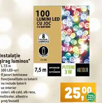 Instalație şirag luminos*