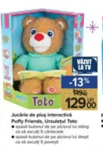 Carrefour Jucărie de plus interactivă Puffy Friends, Ursulețul Toto Ofertă