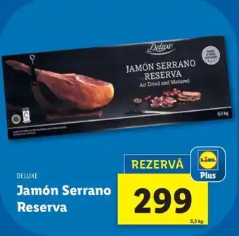Lidl Jamón Serrano Reserva Ofertă