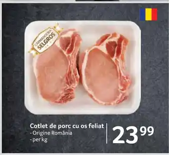 Selgros Cotlet de porc cu os feliat Ofertă