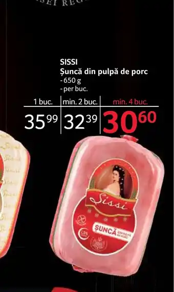 Selgros SISSI Şuncă din pulpă de porc Ofertă