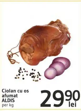 Supeco Ciolan cu os afumat ALDIS Ofertă