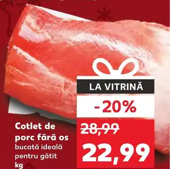 Kaufland Cotlet de porc fără os Ofertă