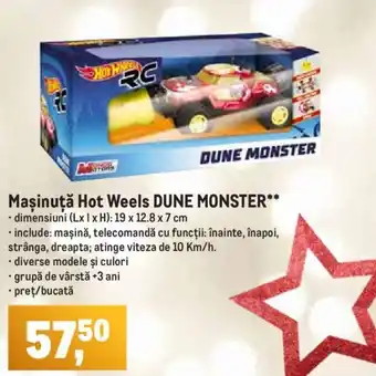 Metro Maşinuţă Hot Weels DUNE MONSTER** Ofertă