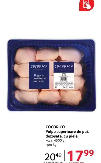 Selgros COCORICO Pulpe superioare de pui, dezosate, cu piele Ofertă