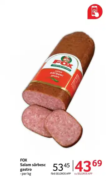 Selgros FOX Salam sârbesc gastro Ofertă