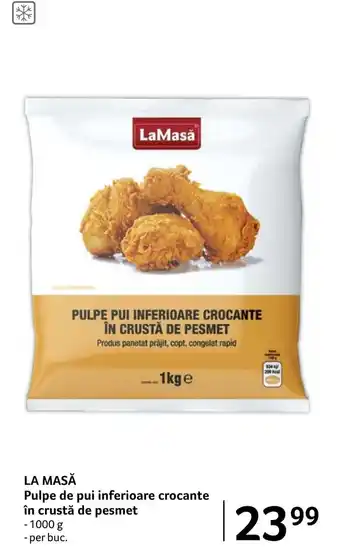 Selgros LA MASĂ Pulpe de pui inferioare crocante în crustă de pesmet Ofertă