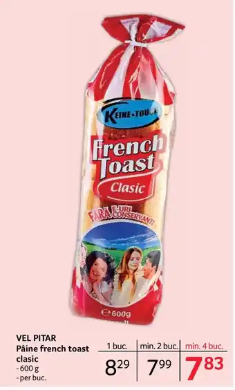 Selgros VEL PITAR Pâine french toast clasic Ofertă