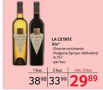 Selgros LA CETATE Vin* Ofertă
