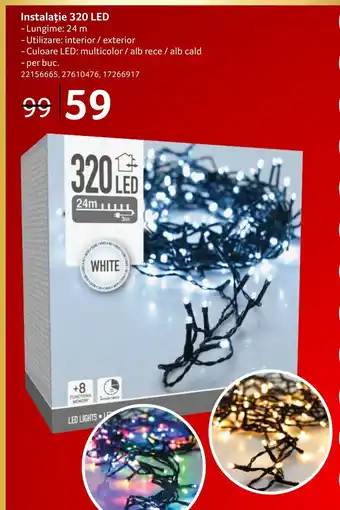 Selgros Instalație 320 LED Ofertă