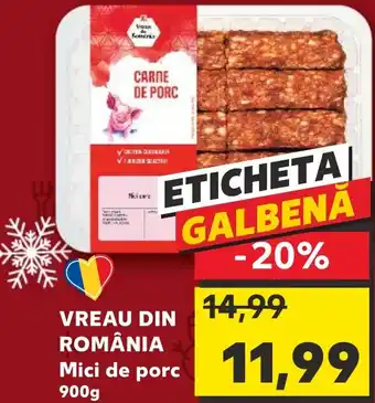 Kaufland VREAU DIN ROMÂNIA Mici de porc Ofertă